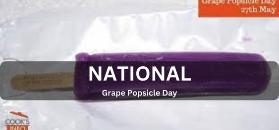 National Grape Popsicle Day [राष्ट्रीय अंगूर पॉप्सिकल दिवस]